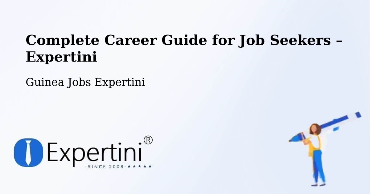 Career Guide for Job Seekers – Télimélé - Télimélé, Guinea Jobs Expertini
