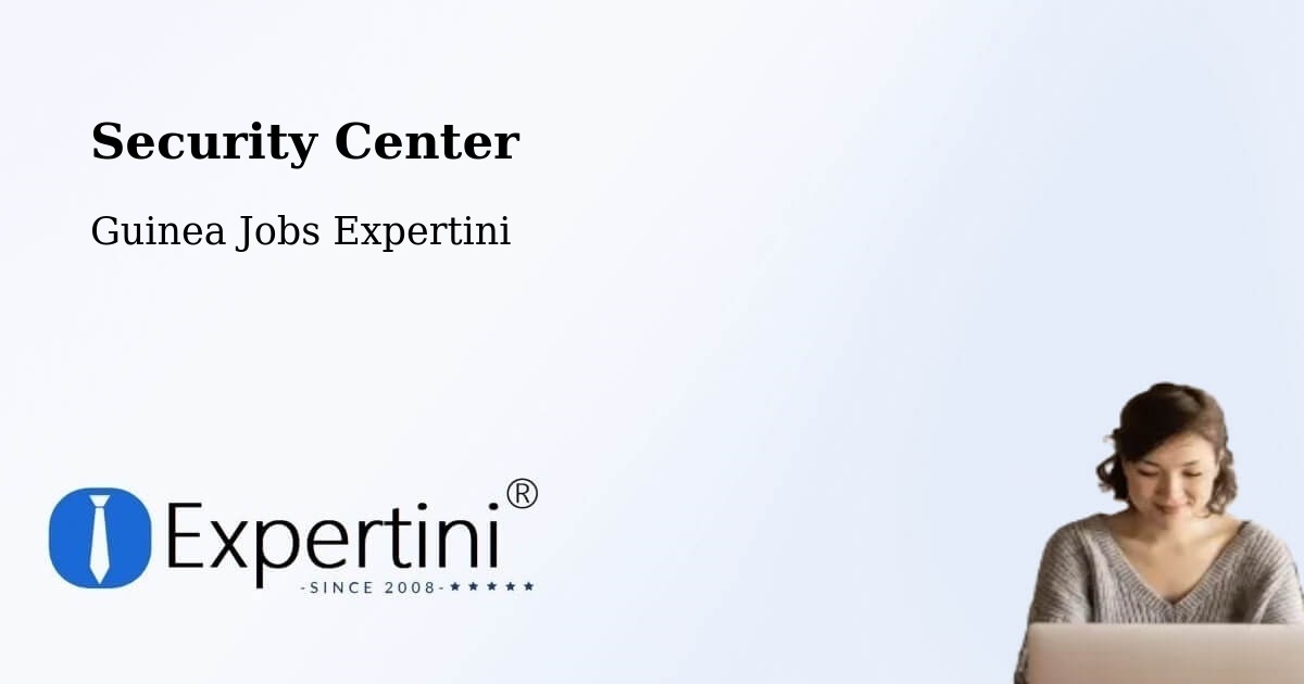 Security & Compliance – Télimélé - Guinea Jobs Expertini